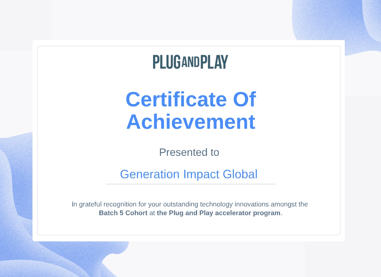 Plug and Play Certificate of Achievement awarded to Generation Impact Global, Batch 5 cohort